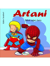 Artani bëhet super-hero