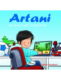 Artani luan shumë lojëra kompjuterike